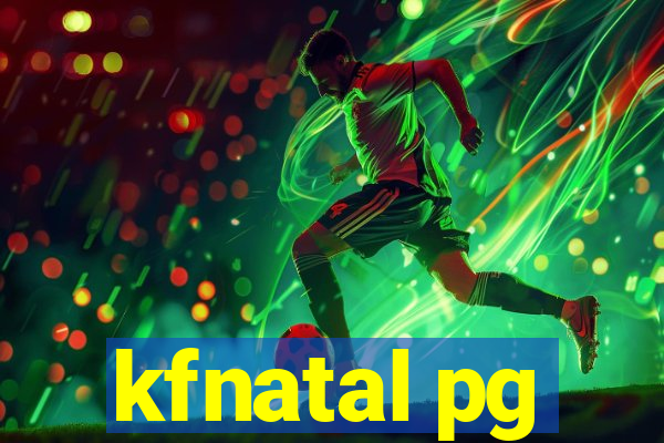 kfnatal pg